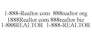 1-888-REALTOR.COM 888REALTOR.ORG 1888REALTOR.COM 888REALTOR.BIZ 1-888REALTOR 1-888-REALTOR