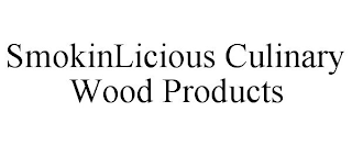 SMOKINLICIOUS CULINARY WOOD PRODUCTS