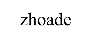 ZHOADE