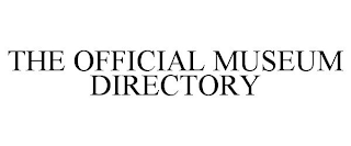 THE OFFICIAL MUSEUM DIRECTORY