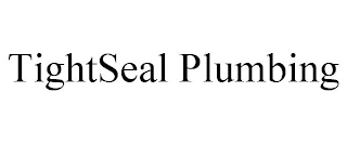 TIGHTSEAL PLUMBING