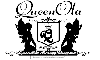 QUEENOLA Q QUEENOLA BEAUTY VINEYARD "ENHANCING YOUR BEAUTY AND ENHANCING IS OUR PASSION."