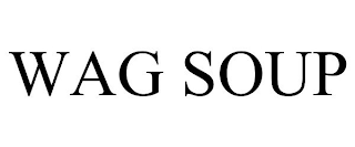 WAG SOUP