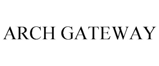 ARCH GATEWAY