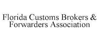 FLORIDA CUSTOMS BROKERS & FORWARDERS ASSOCIATION