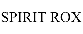 SPIRIT ROX