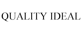 QUALITY IDEAL