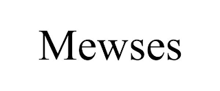 MEWSES