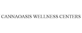 CANNAOASIS WELLNESS CENTERS