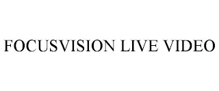 FOCUSVISION LIVE VIDEO