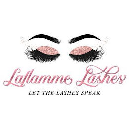 LAFLAMME LASHES LET THE LASHES SPEAK