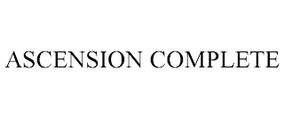 ASCENSION COMPLETE