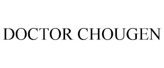DOCTOR CHOUGEN