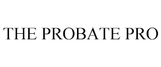 THE PROBATE PRO