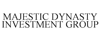 MAJESTIC DYNASTY INVESTMENT GROUP