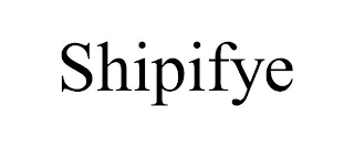 SHIPIFYE