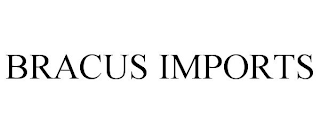 BRACUS IMPORTS