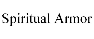SPIRITUAL ARMOR