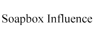 SOAPBOX INFLUENCE