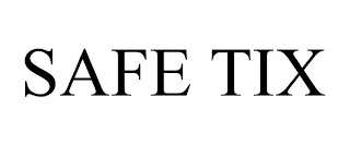 SAFE TIX