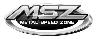 MSZ METAL SPEED ZONE