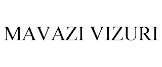 MAVAZI VIZURI