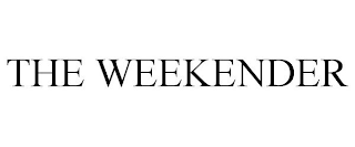 THE WEEKENDER