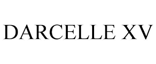 DARCELLE XV