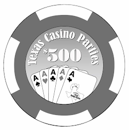 TEXAS CASINO PARTIES $500