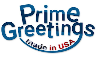 PRIME GREETINGS MADE IN USA