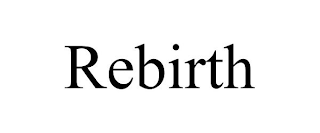 REBIRTH