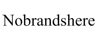 NOBRANDSHERE