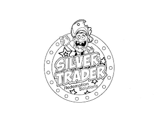 SILVER TRADER REDEMPTION SOLUTIONS