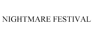 NIGHTMARE FESTIVAL