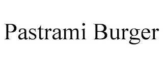 PASTRAMI BURGER