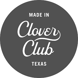 MADE IN CLOVER CLUB TEXAS