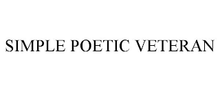 SIMPLE POETIC VETERAN