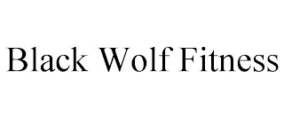 BLACK WOLF FITNESS