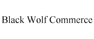 BLACK WOLF COMMERCE