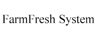 FARMFRESH SYSTEM