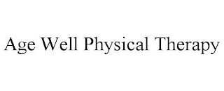 AGE WELL PHYSICAL THERAPY