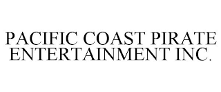 PACIFIC COAST PIRATE ENTERTAINMENT INC.