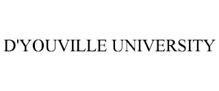 D'YOUVILLE UNIVERSITY