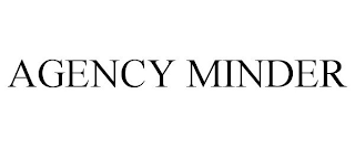 AGENCY MINDER