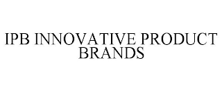 IPB INNOVATIVE PRODUCT BRANDS