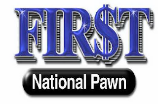 FIR$T NATIONAL PAWN