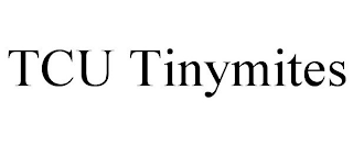 TCU TINYMITES