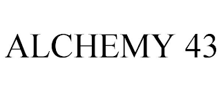 ALCHEMY 43