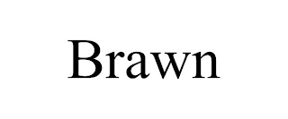 BRAWN