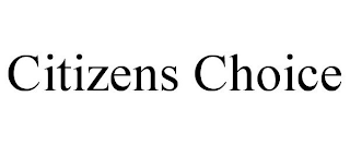 CITIZENS CHOICE